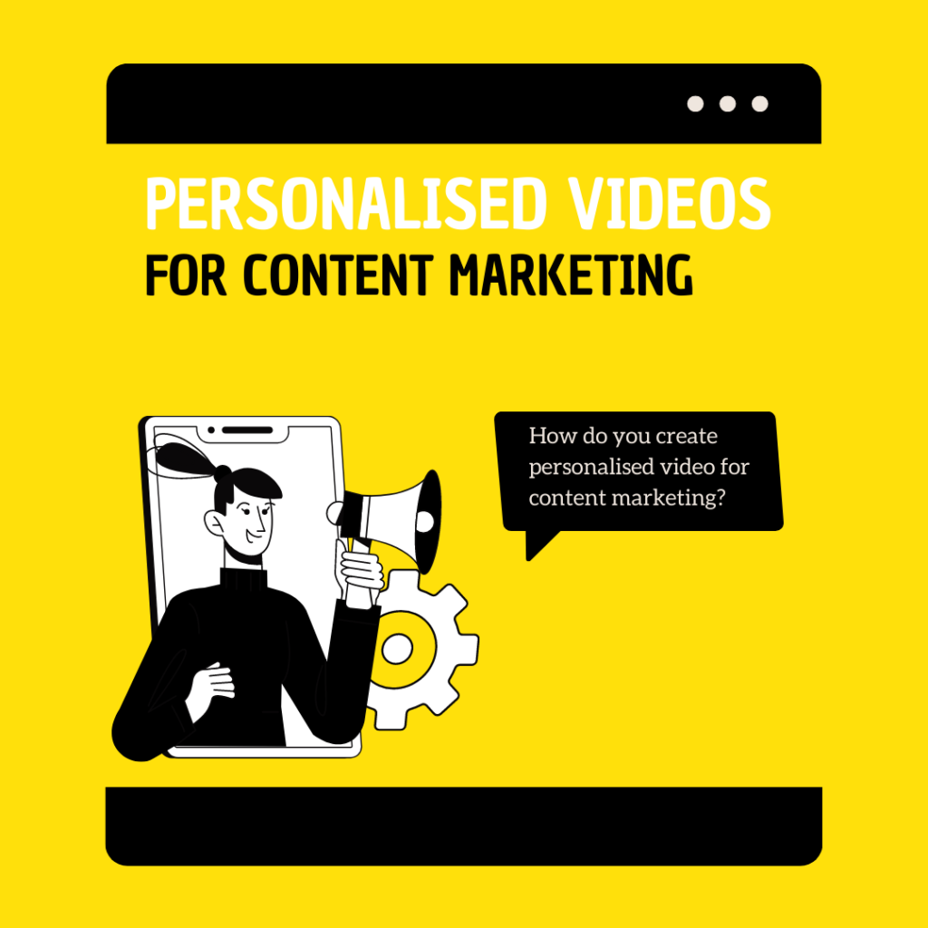 Personalised videos