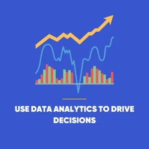 Analytics to Drive Decisions