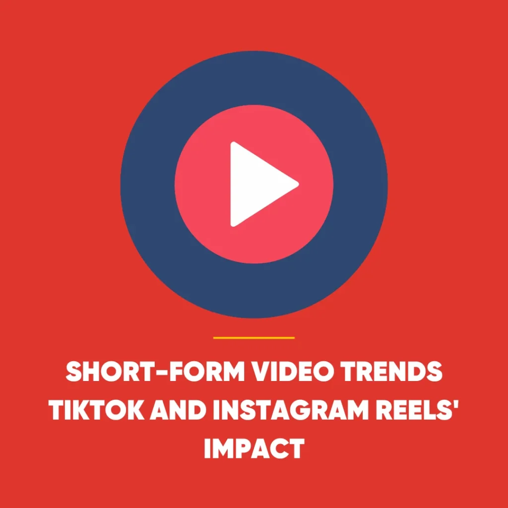 Short-Form Video Trends