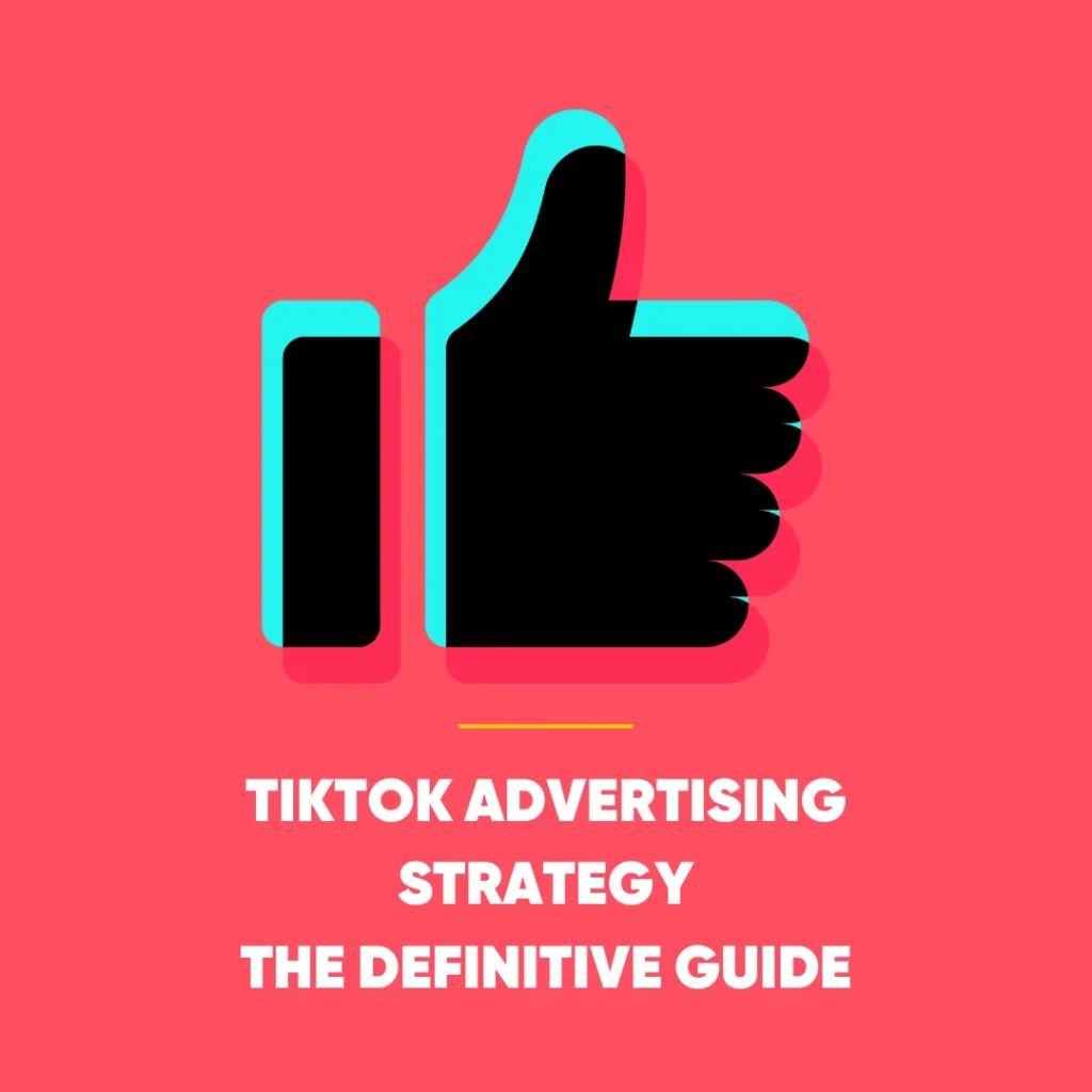 TikTok Advertising Strategy