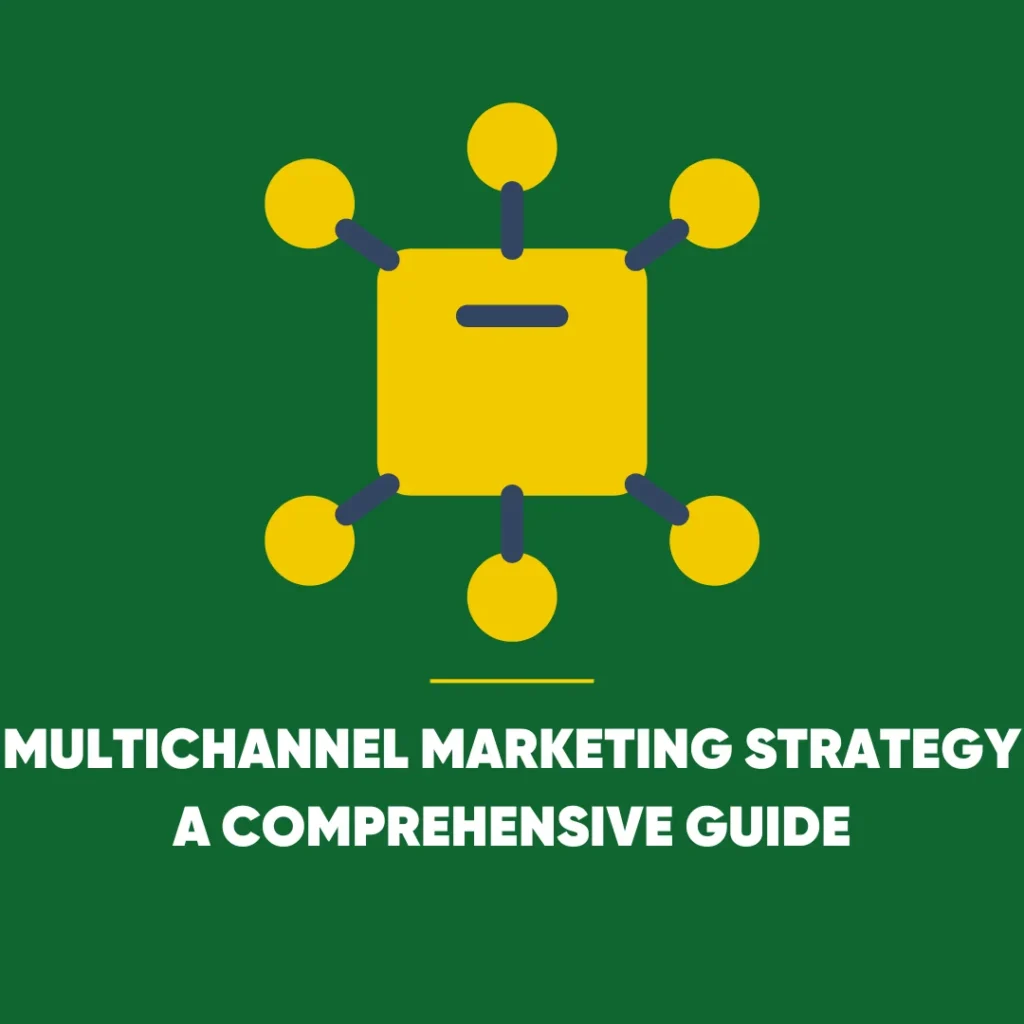 Multichannel Marketing Strategy