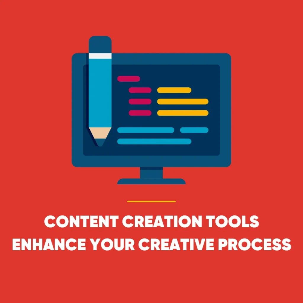 Content Creation Tools