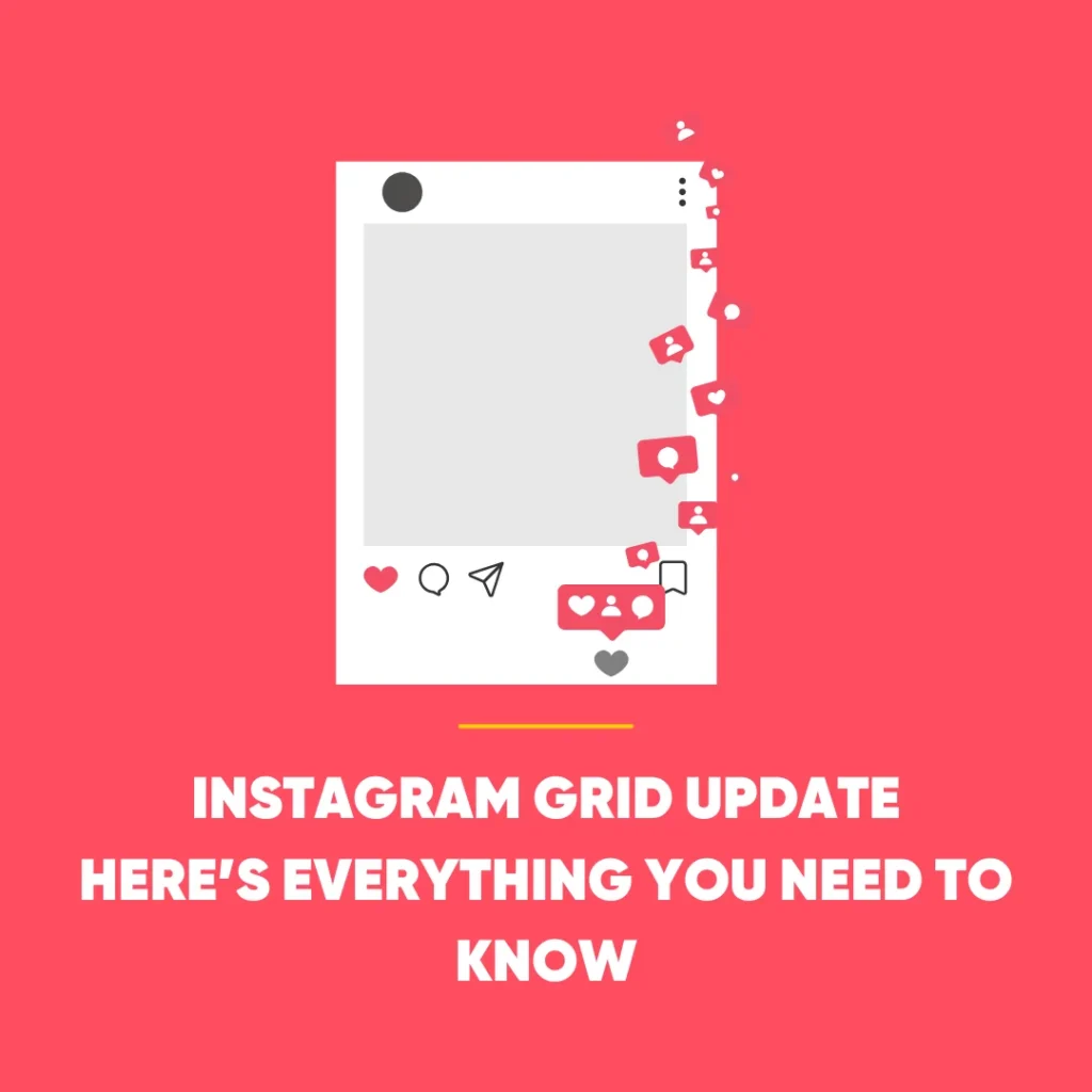 Instagram Grid Update