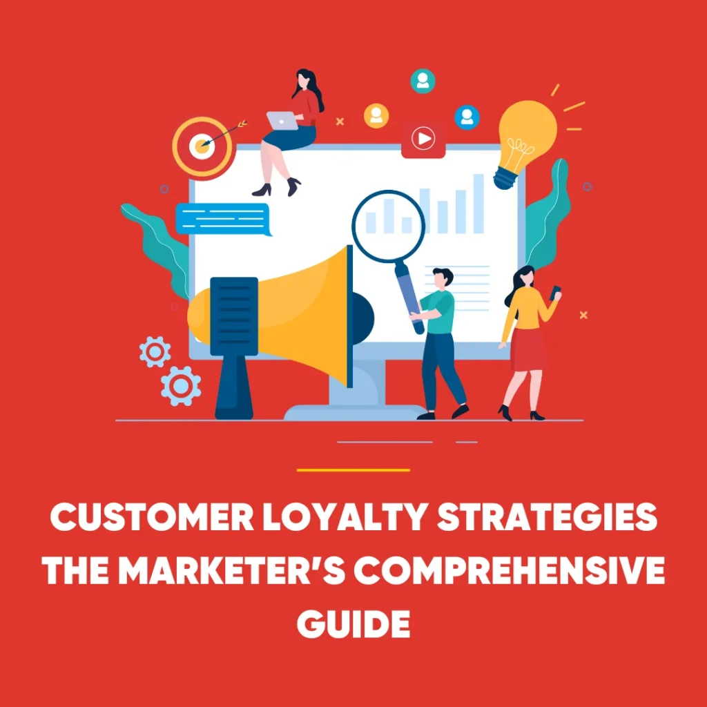 Customer Loyalty Strategies
