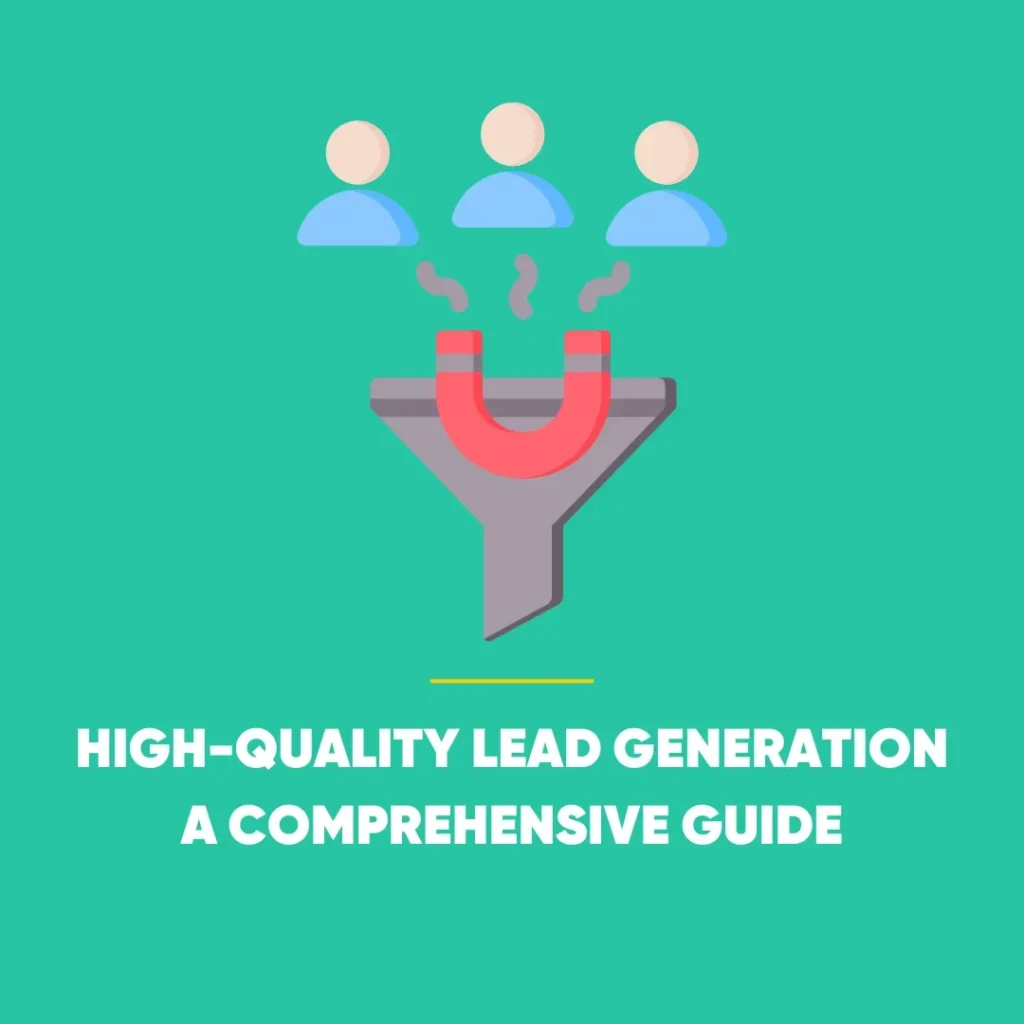 High-Quality Lead Generation
