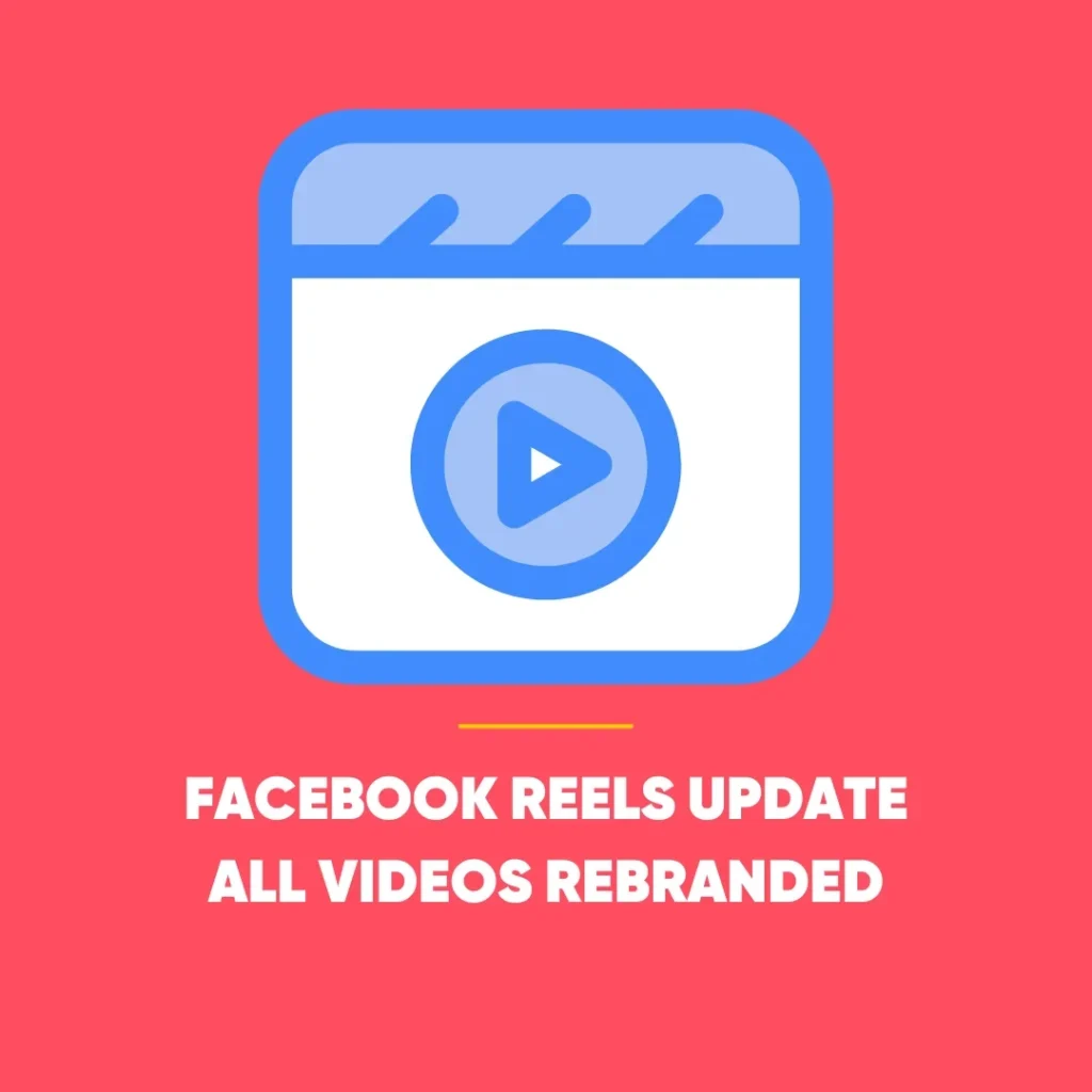 Facebook Reels Update