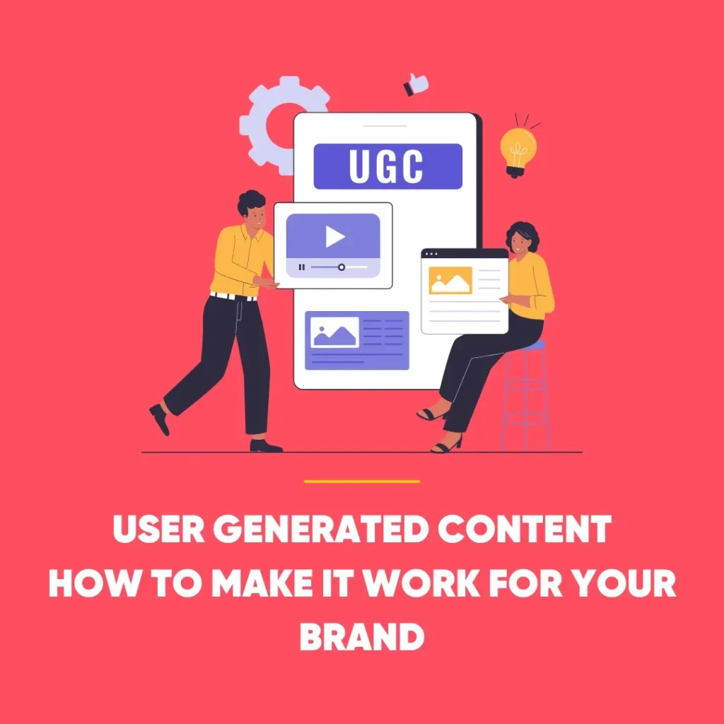 User Generated Content