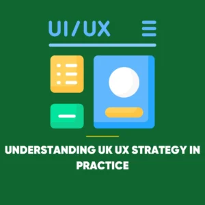 UK UX Strategy