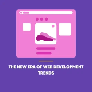 Web Development Trends
