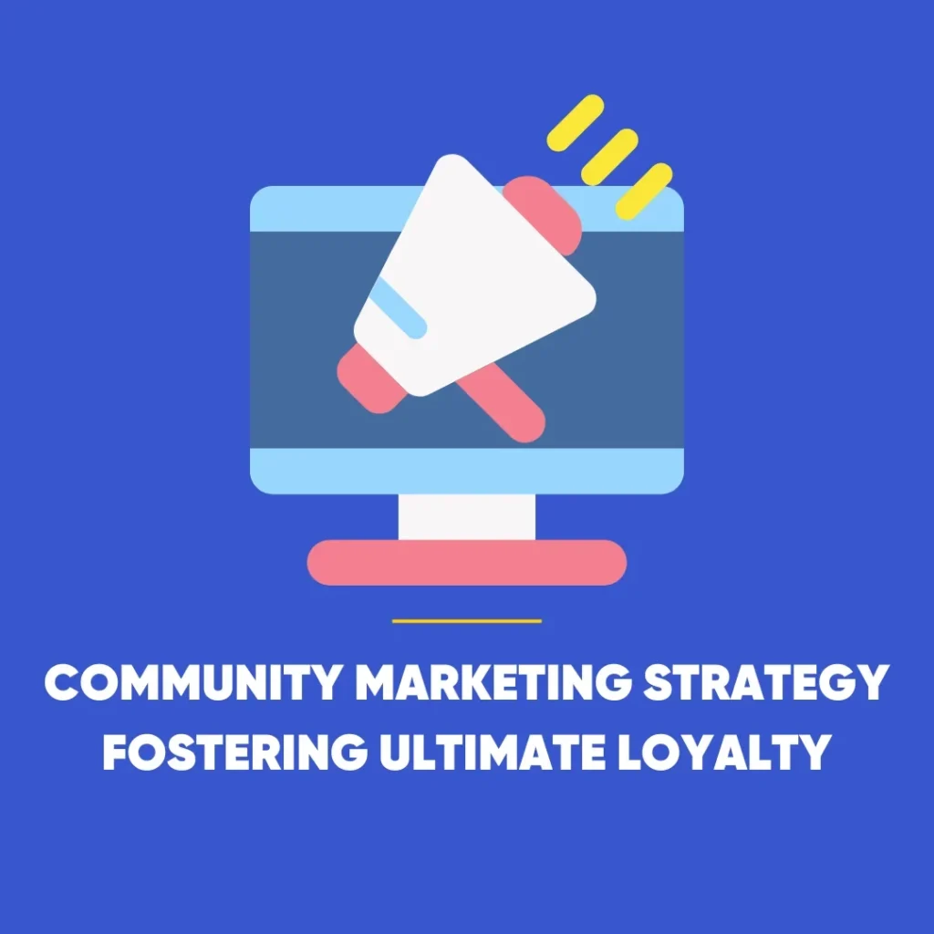 Community Marketing Strategy