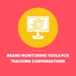 Brand Monitoring Tools