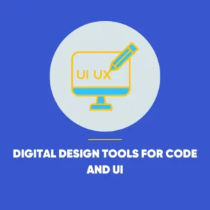 Digital Design Tools