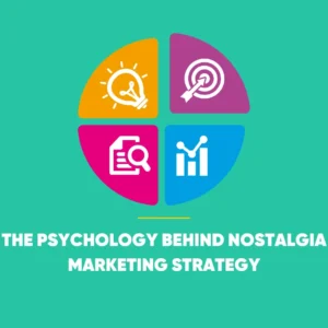 Nostalgia Marketing Strategy