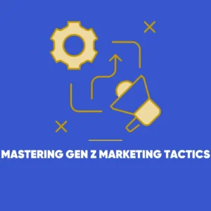Gen Z Marketing