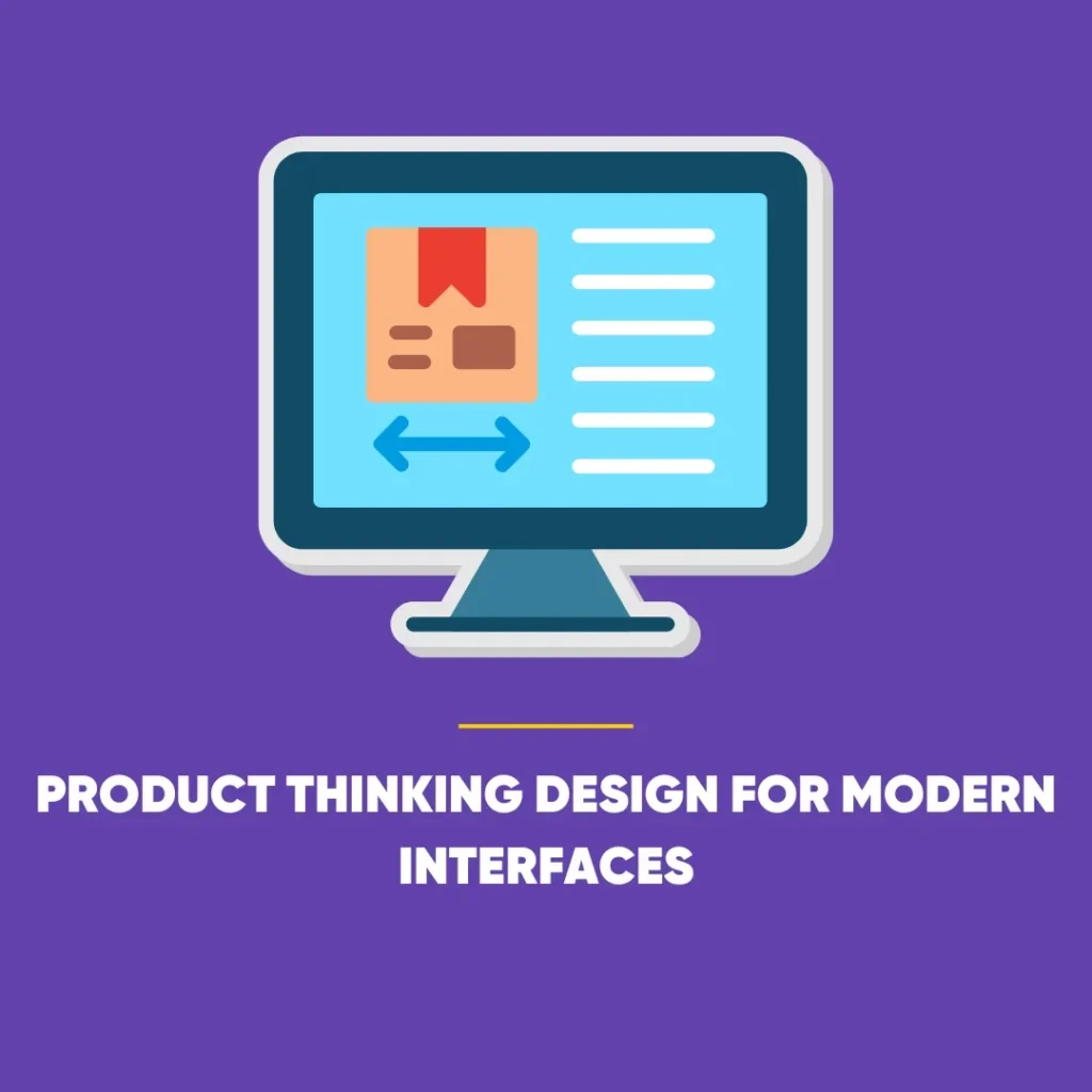 Product Thinking Design