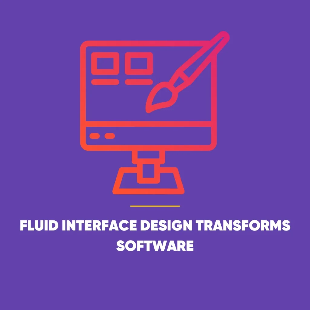 Fluid Interface Design