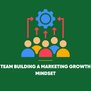 Marketing Growth Mindset