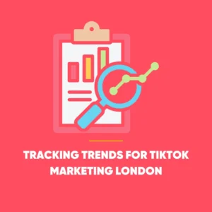 TikTok Marketing London