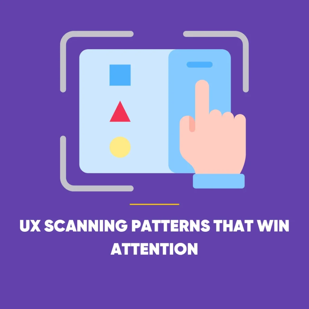UX Scanning Patterns